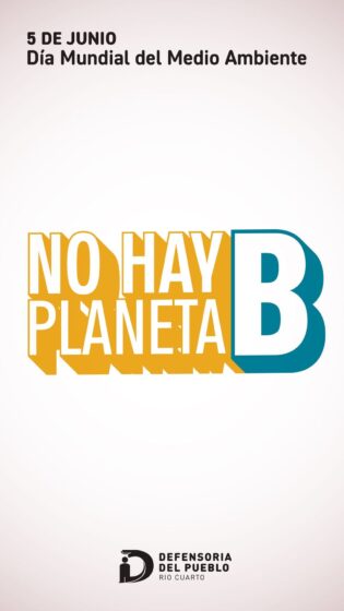 🌍 En el Día Mundial del Medio Ambiente el mensaje es claro: ❌ NO HAY PLANETA B